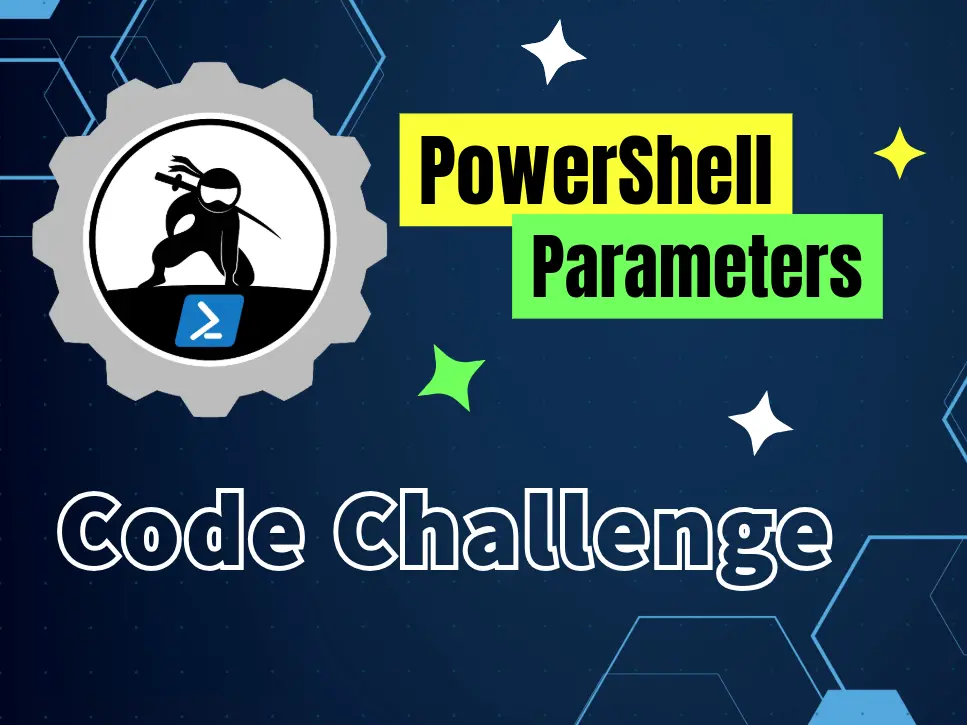 PowerShell Parameters Code Challenge